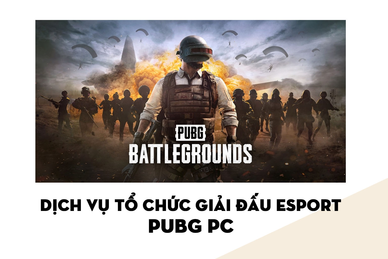 Dịch vụ Tổ chức Giải đấu Esports | PlayerUnknown's Battlegrounds - PUBG PC