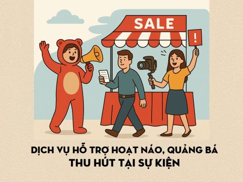 Dịch vụ Hỗ trợ hoạt náo, quảng bá thu hút tại sự kiện | Gói D